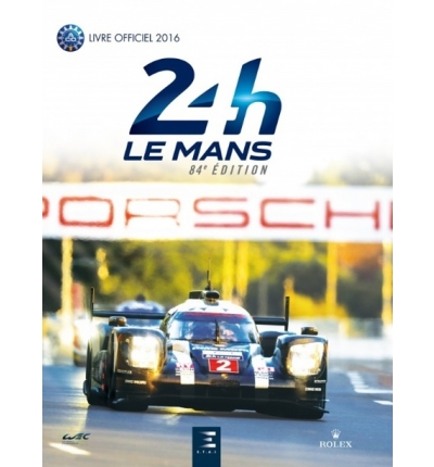 Le Mans 24 Hours 2016 Yearbook